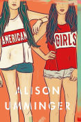 Title: American Girls, Author: Alison Umminger