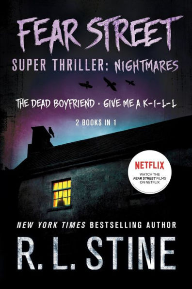 Fear Street Super Thriller: Nightmares (The Dead Boyfriend; Give Me a K-I-L-L)