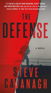 Title: The Defense: A Novel, Author: Steve Cavanagh