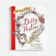 Title: She Said It Best: Dolly Parton: Wit & Wisdom to Color & Display, Author: Kimma Parish