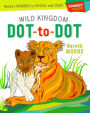 Connect & Color: Wild Kingdom Dot-to-Dot: Nature's Wonders to Reveal and Color