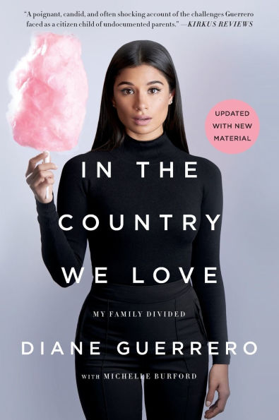 In the Country We Love: My Family Divided (Updated With New Material)