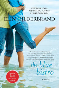 Title: The Blue Bistro: A Novel, Author: Elin Hilderbrand