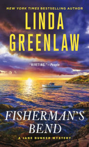 Title: Fisherman's Bend: A Jane Bunker Mystery, Author: Linda Greenlaw