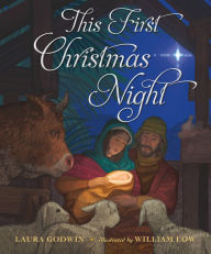 Title: This First Christmas Night, Author: Laura Godwin