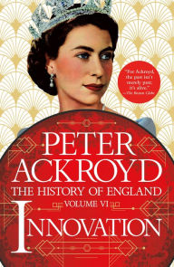 Title: Innovation: The History of England Volume VI, Author: Peter Ackroyd