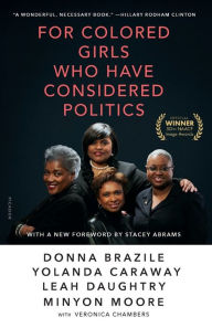 Title: For Colored Girls Who Have Considered Politics, Author: Donna Brazile