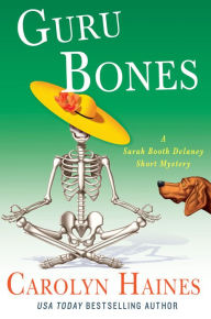 Title: Guru Bones: A Sarah Booth Delaney Short Mystery, Author: Carolyn Haines