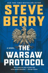 Title: The Warsaw Protocol (Cotton Malone Series #15), Author: Steve Berry