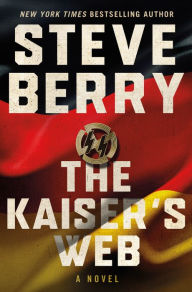 Title: The Kaiser's Web (Cotton Malone Series #16), Author: Steve Berry