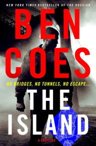 Pdf download books The Island: A Thriller by Ben Coes 9781250140838