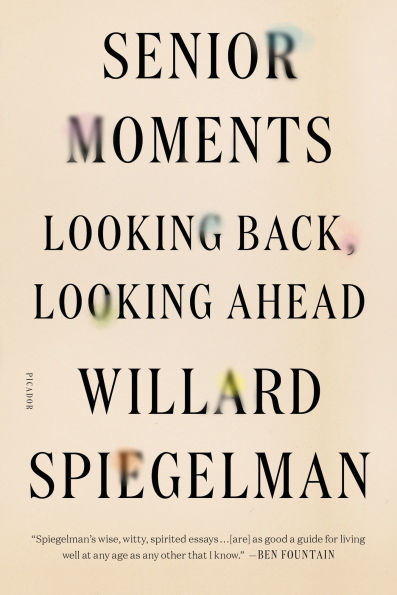 Senior Moments: Looking Back, Ahead