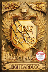 Title: King of Scars (King of Scars Duology #1), Author: Leigh Bardugo