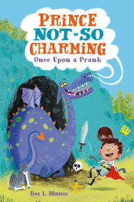 Title: Prince Not-So Charming: Once Upon a Prank, Author: Ana Avellar