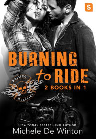 Title: Burning to Ride: Burned by Lust; Burned by Blackmail, Author: Michele De Winton
