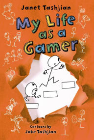 Title: My Life as a Gamer (My Life Series #5), Author: Janet Tashjian