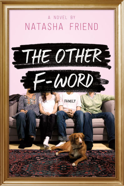 The Other F-Word: A Novel