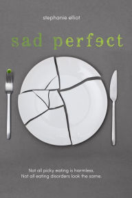 Title: Sad Perfect, Author: Stephanie Elliot