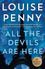 Title: All the Devils Are Here: A Novel, Author: Louise Penny