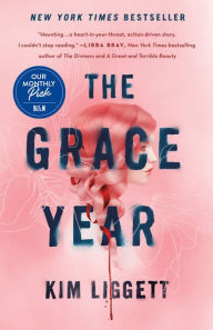 Title: The Grace Year: A Novel, Author: Kim Liggett