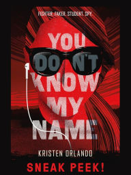 Title: YOU DON'T KNOW MY NAME Chapter Sampler, Author: Kristen Orlando