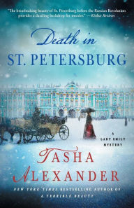 Title: Death in St. Petersburg (Lady Emily Series #12), Author: Tasha Alexander