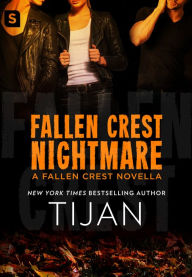 Title: Fallen Crest Nightmare: A Fallen Crest Novella, Author: Tijan