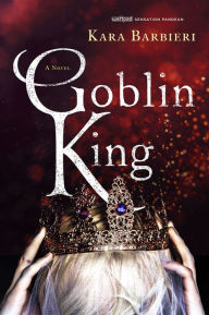 Title: Goblin King (Permafrost Series #2), Author: Kara Barbieri