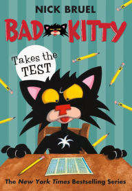 Title: Bad Kitty Takes the Test, Author: Nick Bruel