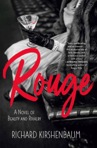 Title: Rouge: A Novel of Beauty and Rivalry, Author: Richard Kirshenbaum