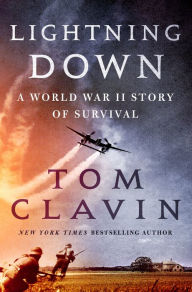 Ebook text format free download Lightning Down: A World War II Story of Survival in English PDB ePub CHM by  9781250151261