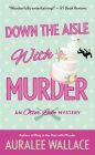 Down the Aisle with Murder: An Otter Lake Mystery