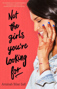 Title: Not the Girls You're Looking For, Author: Aminah Mae Safi