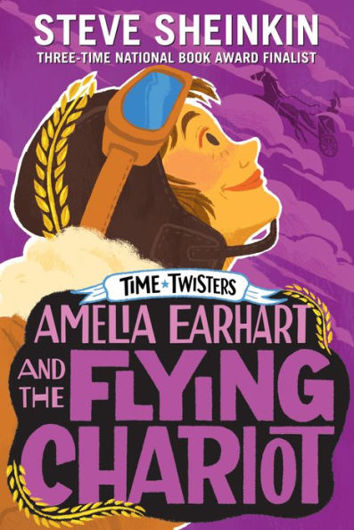 Amelia Earhart and the Flying Chariot (Time Twisters Series #4)