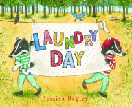 Title: Laundry Day, Author: Jessixa Bagley