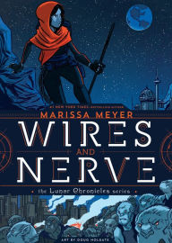 Title: Wires and Nerve: Volume 1, Author: Marissa Meyer