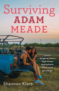 Title: Surviving Adam Meade, Author: Shannon Klare