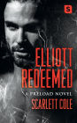 Elliott Redeemed (Preload Series #2)