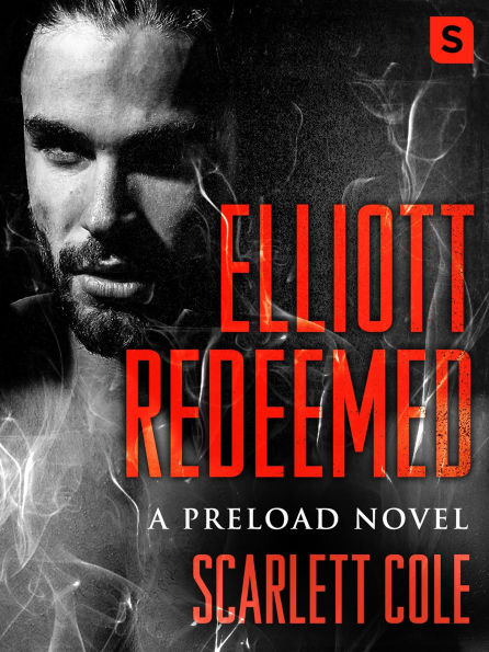 Elliott Redeemed (Preload Series #2)