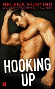 Title: Hooking Up: A Novel, Author: Helena Hunting