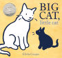 Big Cat, Little Cat: (Caldecott Honor Book)
