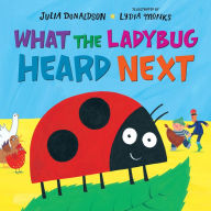 What the Ladybug Heard Next (What the Ladybug Heard Series)