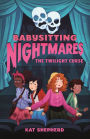 The Twilight Curse (Babysitting Nightmares Series #3)