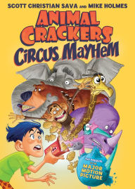 Title: Animal Crackers: Circus Mayhem, Author: Scott Christian Sava