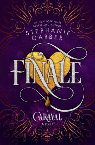 Title: Finale (Caraval Series #3), Author: Stephanie Garber