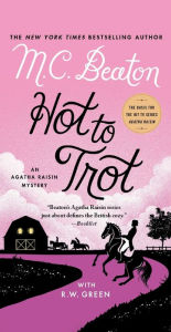 Hot to Trot (Agatha Raisin Series #31)