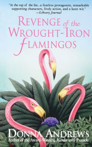 Title: Revenge of the Wrought-Iron Flamingos, Author: Donna Andrews