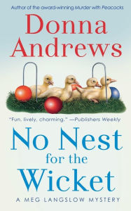 Title: No Nest for the Wicket, Author: Donna Andrews