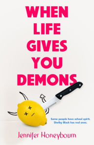 Title: When Life Gives You Demons, Author: Jennifer Honeybourn