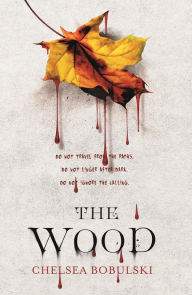 Title: The Wood, Author: Chelsea Bobulski